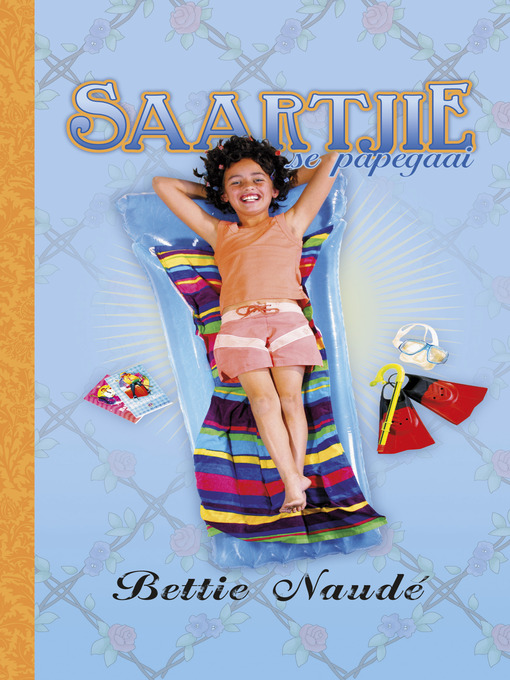 Title details for Saartjie se papegaai (#7) by Bettie Naudé - Wait list
